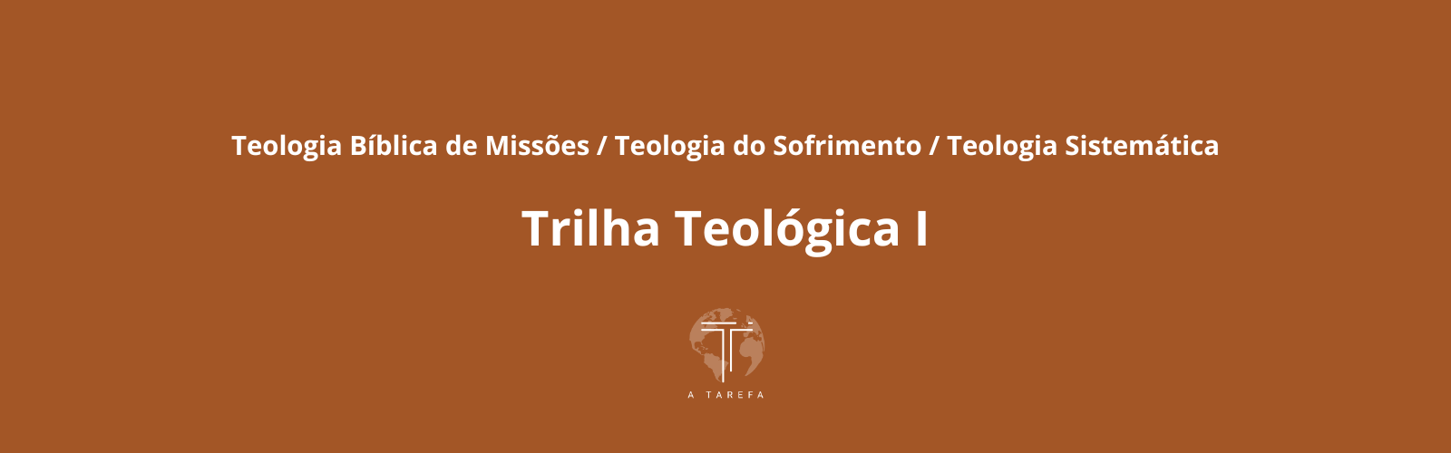 Trilha Teológica I